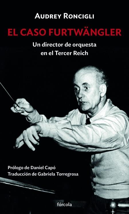 EL CASO FURTWÄNGLER | 9788417425982 | CAPÓ, DANIEL/RONCIGLI, AUBREY