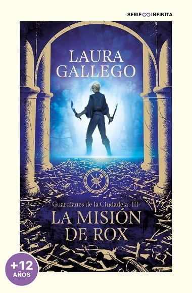 LA MISIÓN DE ROX (EDICIÓN ESCOLAR) (GUARDIANES DE LA CIUDADELA 3) | 9788419169778 | GALLEGO, LAURA