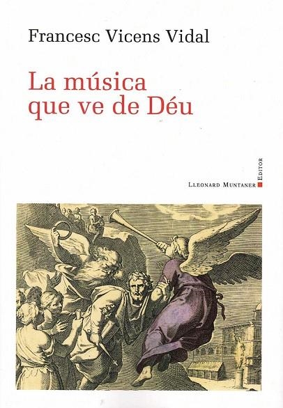 LA MÚSICA QUE VE DE DÉU | 9788418758850 | VICENS VIDAL, FRANCESC