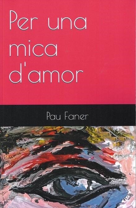 PER UNA MICA D'AMOR | 9798363045646 | FANER, PAU