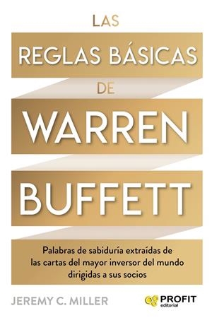 LAS REGLAS BÁSICAS DE WARREN BUFFETT | 9788418464447 | MILLER, JEREMY