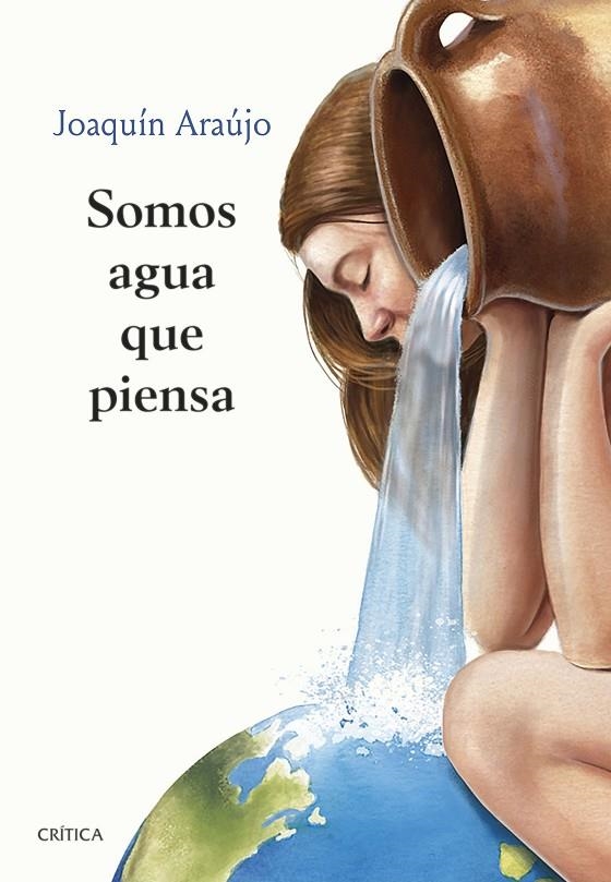 SOMOS AGUA QUE PIENSA | 9788491993919 | ARAÚJO, JOAQUÍN