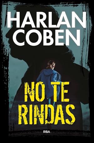 NO TE RINDAS | 9788411321877 | COBEN, HARLAN