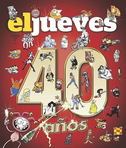 EL JUEVES. 40 AÑOS. | 9788411322218 | VARIOS AUTORES