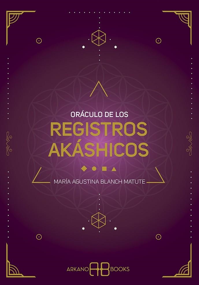 ORÁCULO DE LOS REGISTROS AKÁSHICOS | 9788417851569 | BLANCH MATUTE, MARÍA AGUSTINA