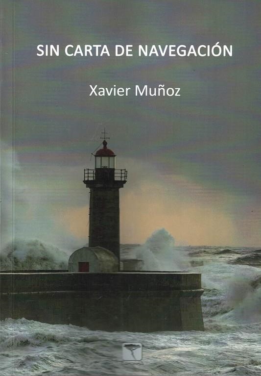 SIN CARTA DE NAVEGACIÓN | 9788412356878 | MUÑOZ GALLEGO-MARINÉ, XAVIER