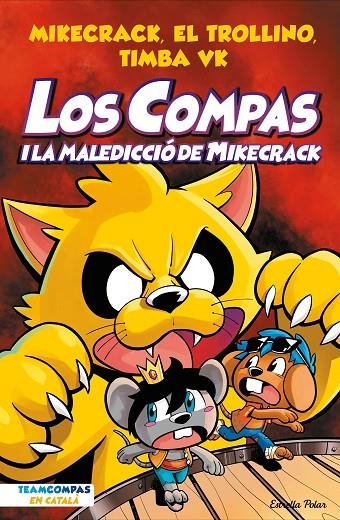 LOS COMPAS 4. LOS COMPAS I LA MALEDICCIÓ DEL MIKECRACK | 9788413894201 | MIKECRACK, EL TROLLINO Y TIMBA VK