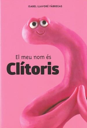 EL MEU NOM ÉS CLÍTORIS | 9788409432622 | LLAVORÉ FÀBREGAS, ISABEL