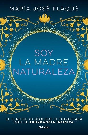 SOY LA MADRE NATURALEZA | 9788425363412 | FLAQUÉ, MARÍA JOSÉ