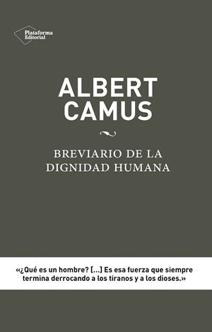 ALBERT CAMUS: BREVIARIO DE LA DIGNIDAD HUMANA | 9788416620012 | JULIBERT ELISEN