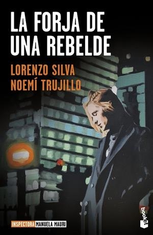 LA FORJA DE UNA REBELDE | 9788423362653 | TRUJILLO, NOEMÍ/SILVA, LORENZO