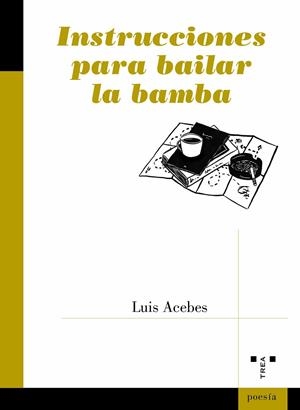 INSTRUCCIONES PARA BAILAR LA BAMBA | 9788419525208 | ACEBES, LUIS