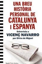 UNA BREU HISTORIA PERSONAL DE CATALUNYA I ESPANYA | 9788418826603 | DE MIGUEL, ELVIRA