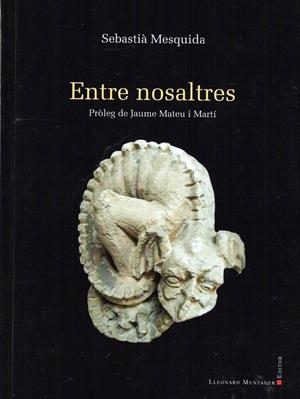 ENTRE NOSALTES | 9788418758980 | MESQUIDA, SEBASTIA