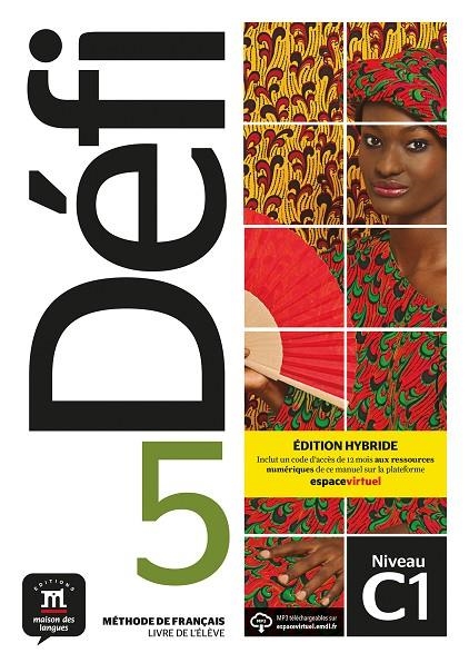 DÉFI 5 ÉD. HYBRIDE LIVRE DE L'ÉLÈVE | 9788419236586 | BIRES, PASCAL/CHEVRIER, ANNA/FAURITTE, FRANKIE/JADE, CHARLOTTE/QUÉTEL, AMANDINE/WITTA, STÉPHANIE