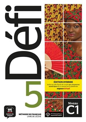 DÉFI 5 ÉD. HYBRIDE LIVRE DE L'ÉLÈVE | 9788419236586 | BIRES, PASCAL/CHEVRIER, ANNA/FAURITTE, FRANKIE/JADE, CHARLOTTE/QUÉTEL, AMANDINE/WITTA, STÉPHANIE