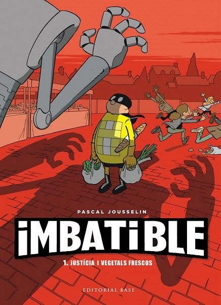 IMBATIBLE. 1. JUSTÍCIA I VEGETALS FRESCOS | 9788417759407 | JOUSSELIN, PASCAL