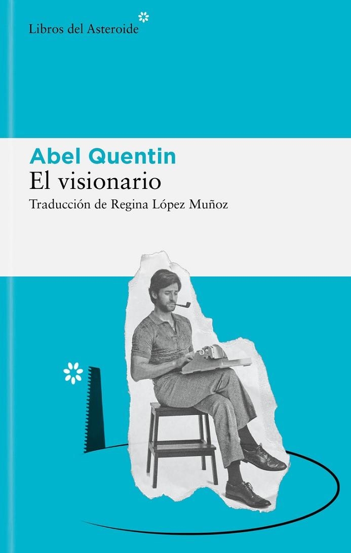 EL VISIONARIO | 9788419089243 | QUENTIN, ABEL