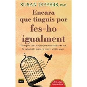 ENCARA QUE TINGUIS POR FES-HO IGUALMENT | 9788412589757 | JEFFERS, SUSAN
