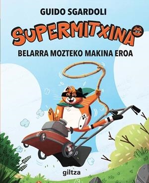 BELARRA MOZTEKO MAKINA EROA (EL CORTACÉSPED LOCO) | 9788483785737 | SGARDOLI, GUIDO