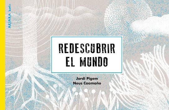 REDESCUBRIR EL MUNDO | 9788418972263 | PIGEM, JORDI