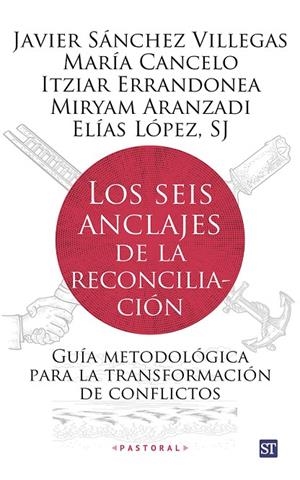 LOS SEIS ANCLAJES DE LA RECONCILIACIÓN | 9788429330915 | JAVIER SÁNCHEZ VILLEGAS ET AL.