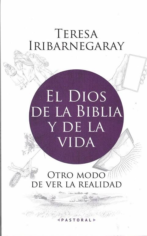 EL DIOS DE LA BIBLIA Y DE LA VIDA | 9788429330908 | TERESA IRIBARNEGARAY