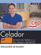 CELADOR SERVICIO SALUD ILLES BALEARS IB SALUT SIMULACRO EXA | 9788419675477 | AA.VV