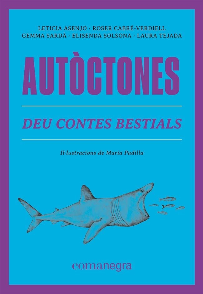 AUTÒCTONES | 9788419590084 | ASENJO, LETICIA/CABRÉ-VERDIELL, ROSER/SARDÀ, GEMMA/SOLSONA, ELISENDA/TEJADA, LAURA