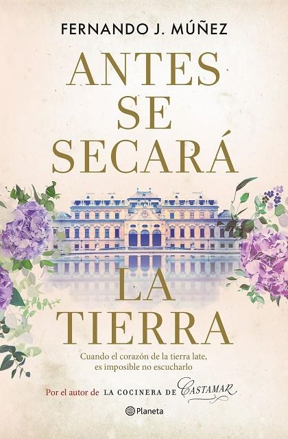 ANTES SE SECARÁ LA TIERRA | 9788408267959 | MÚÑEZ, FERNANDO J.