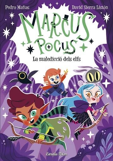 MARCUS POCUS 3. LA MALEDICCIÓ DELS ELFS | 9788413894546 | MAÑAS, PEDRO/SIERRA LISTÓN, DAVID