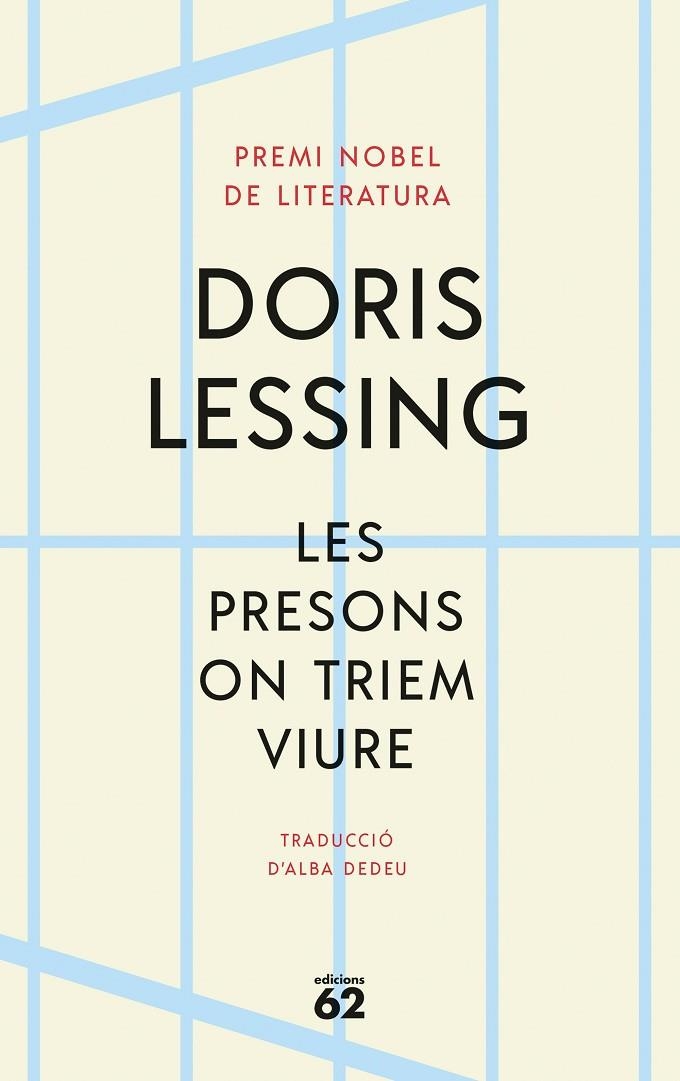 LES PRESONS ON TRIEM VIURE | 9788429780888 | LESSING, DORIS