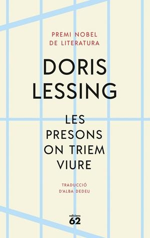 LES PRESONS ON TRIEM VIURE | 9788429780888 | LESSING, DORIS
