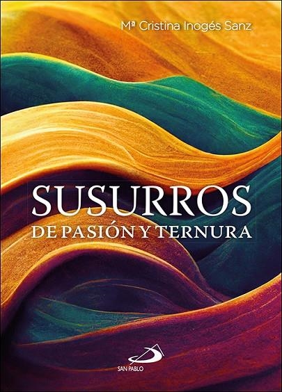 SUSURROS DE PASIÓN Y TERNURA | 9788428567855 | INOGÉS SANZ, MARÍA CRISTINA