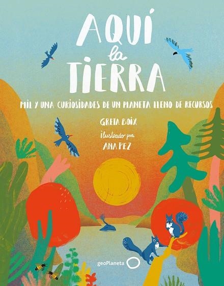 AQUÍ  LA TIERRA | 9788408262510 | BOIX, GRETA/PEZ, ANA