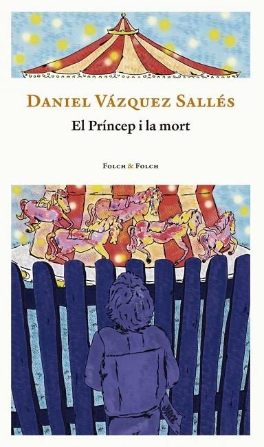 EL PRINCEP I LA MORT | 9788419563132 | VÁZQUEZ SALLÉS, DANIEL