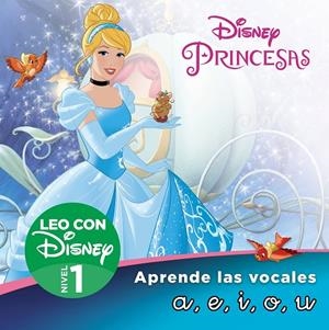 CENICIENTA. APRENDE LAS LETRAS A,E,I,O,U (LEO CON DISNEY - NIVEL 1) | 9788418039799 | DISNEY