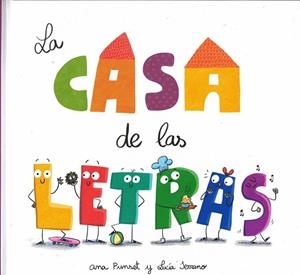 LA CASA DE LAS LETRAS | 9788448864248 | PUNSET, ANA/SERRANO, LUCÍA