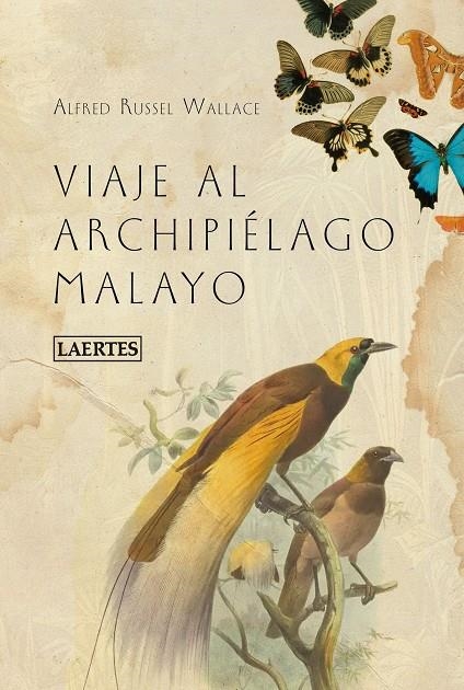 VIAJE AL ARCHIPIÉLAGO MALAYO | 9788418292958 | WALLACE, ALFRED RUSSEL