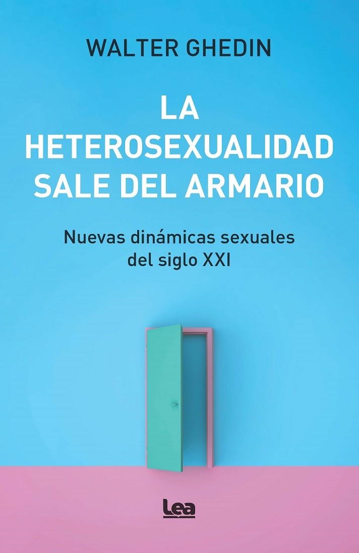 LA HETEROSEXUALIDAD SALE DEL ARMARIO | 9788411315159