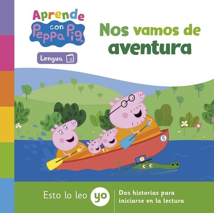 PEPPA PIG. LECTOESCRITURA - APRENDE LENGUA CON PEPPA PIG. NOS VAMOS DE AVENTURA | 9788448863791 | HASBRO/EONE