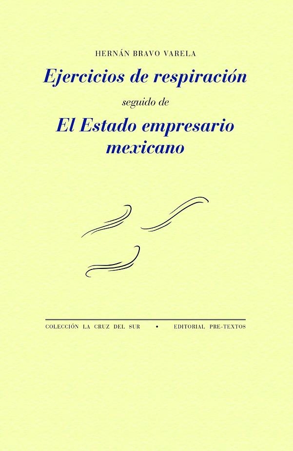 EJERCICIOS DE RESPIRACIÓN Y EL ESTADO EMPRESARIO MEXICANO | 9788419633101 | BRAVO VARELA, HERNÁN