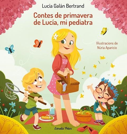 CONTES DE PRIMAVERA DE LUCÍA, MI PEDIATRA | 9788413894188 | GALÁN BERTRAND, LUCÍA