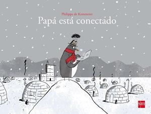 PAPA ESTA CONECTADO | 9788467591798 | DE KEMMETER , PHILIPPE