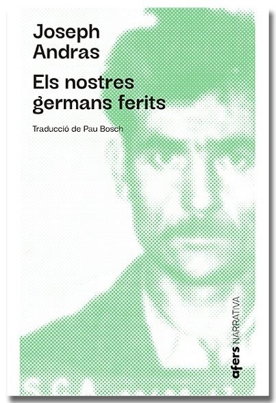 ELS NOSTRES GERMANS FERITS | 9788418618505 | ANDRAS, JOSEPH