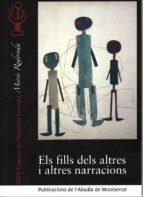 ELS FILLS DELS ALTRES I ALTRES NARRACIONS | 9788491912606 | DIVERSOS AUTORS