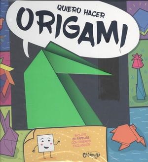 QUIERO HACER ORIGAMI | 9789876376686 | LOS EDITORES DE CATAPULTA