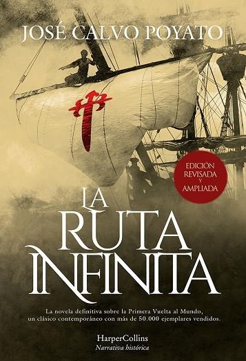 LA RUTA INFINITA (EDICIÓN DE LUJO REVISADA Y AMPLIADA) | 9788491399148 | CALVO POYATO, JOSÉ