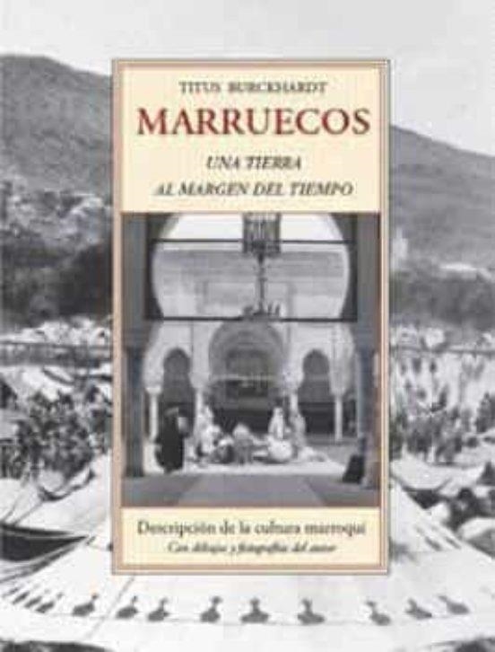 MARRUECOS, UNA TIERRA AL MARGEN DEL TIEMPO | 9788497164764 | BURCKHARDT, TITUS
