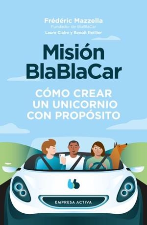 MISIÓN BLABLACAR | 9788416997756 | MAZZELLA, FRÉDÉRIC/REILLIER, LAURE CLAIRE/REILLIER, BENOIT